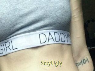 StayUgly