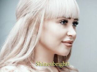 Shineubrightt
