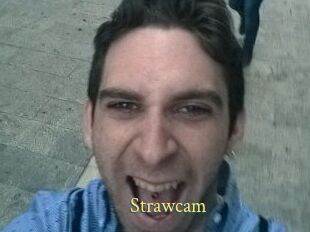 Strawcam