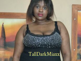 TallDarkMiaxx