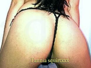 Tannia_squirtxxx