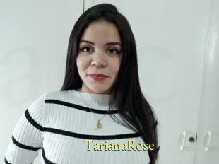 TarianaRose