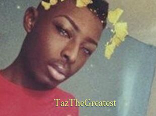TazTheGreatest