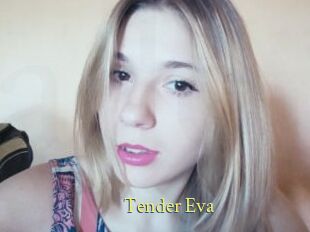 Tender_Eva