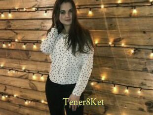 Tener8Ket