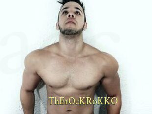ThErOcKRoKKO