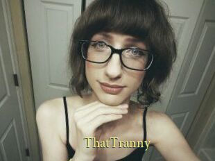 ThatTranny