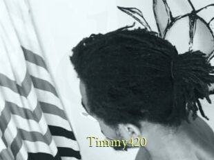 Timmy420