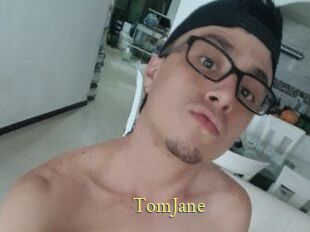 TomJane