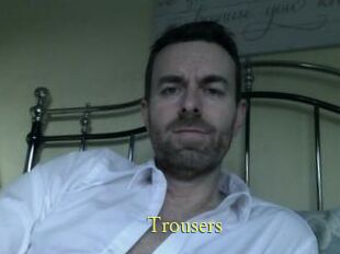 Trousers
