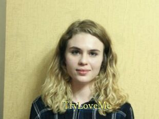 TryLoveMe