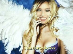 Tamarastrokexxx