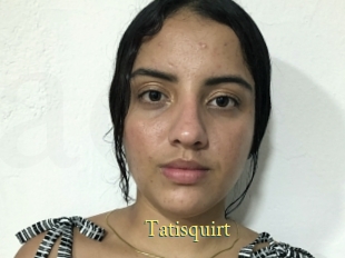 Tatisquirt