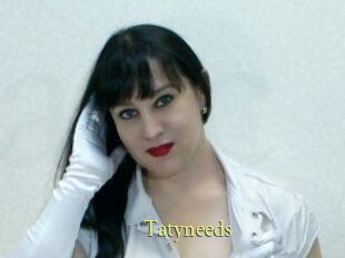 Tatyneeds