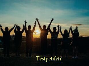 Testpetifeti