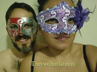 Thetwohotlatinos