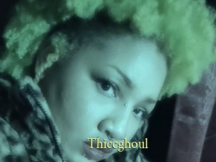 Thiccghoul