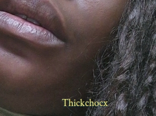 Thickchocx