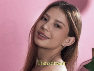 Tianadream