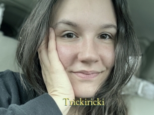 Trickiricki