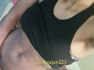 Triggajay223