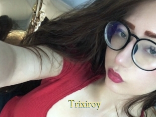Trixiroy