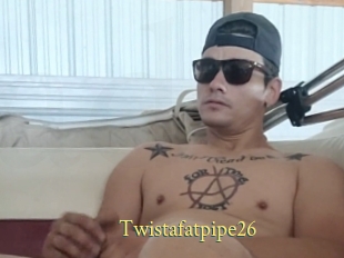 Twistafatpipe26