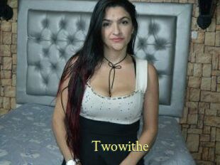 Twowithe