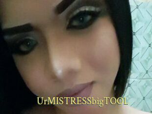 UrMISTRESSbigTOOL