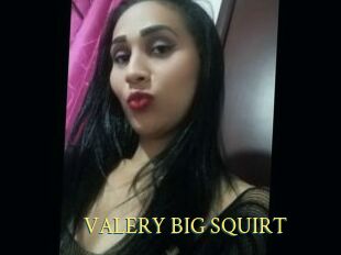VALERY_BIG_SQUIRT