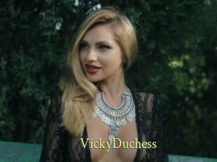 VickyDuchess