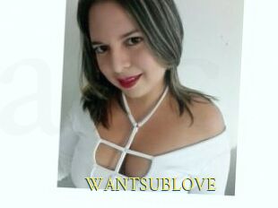 WANTSUBLOVE