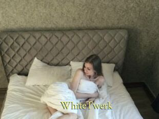 WhiteTwerk