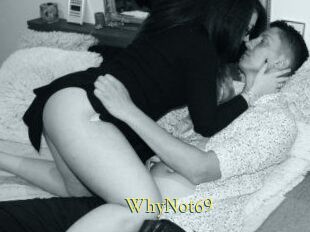 WhyNot69