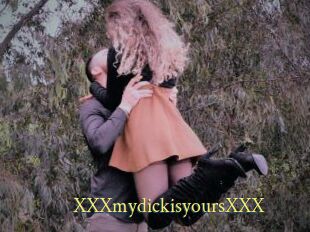 XXXmydickisyoursXXX