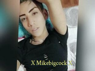 X_Mikebigcock_X