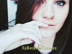 XxRecklessTexasxx