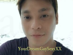 YourDreamGaySexyXX