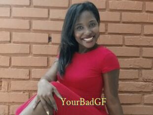 YourBadGF