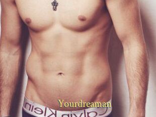 Yourdreaman