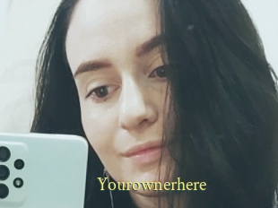 Yourownerhere