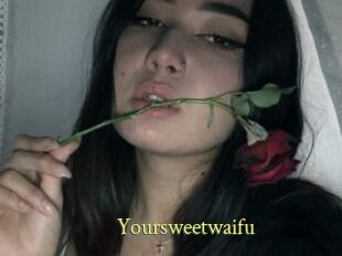 Yoursweetwaifu